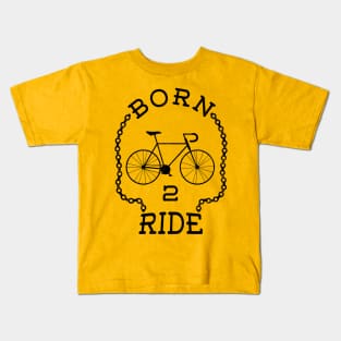 BORN TO RIDE Kids T-Shirt